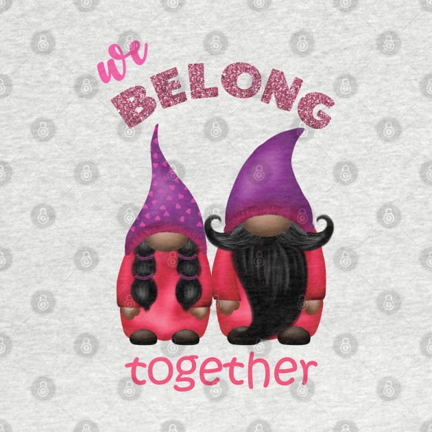 Valentine gnomes: we belong together by LollysLane